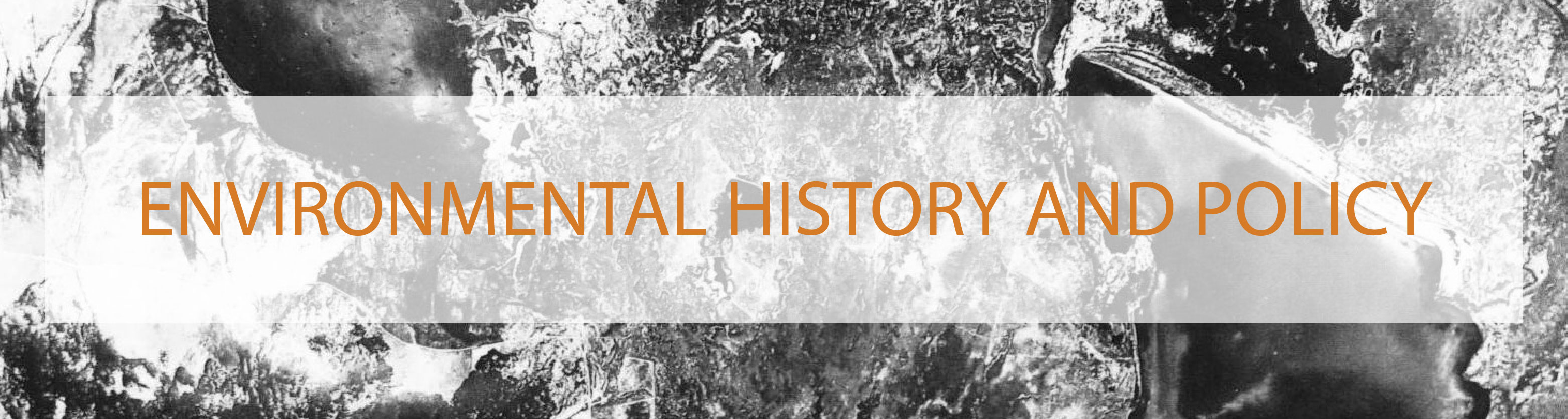Environmental History and Policy